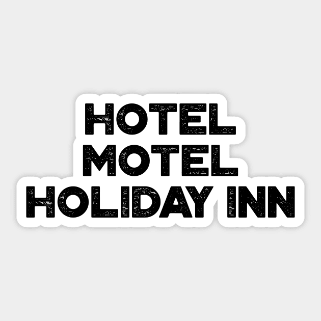 Hotel Motel Holiday Inn The Sugarhill Gang Hip Hop Sticker by truffela